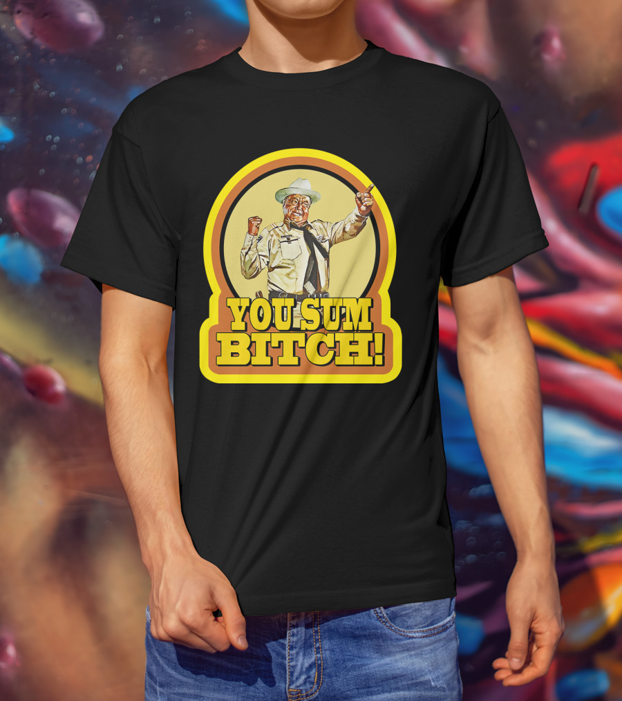 Smokey And The Bandit You Sum Bitch Vintage Image T-Shirt