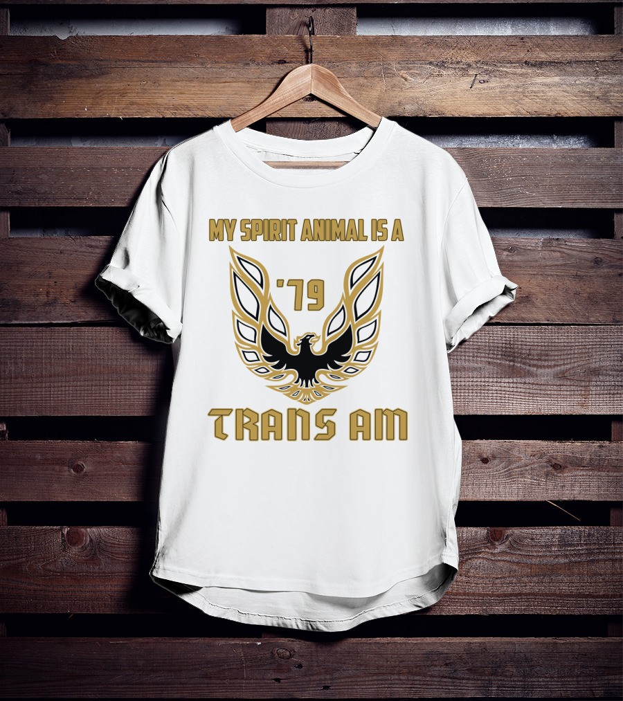 My Spirit Animal Is A '79 Trans Am T-Shirt