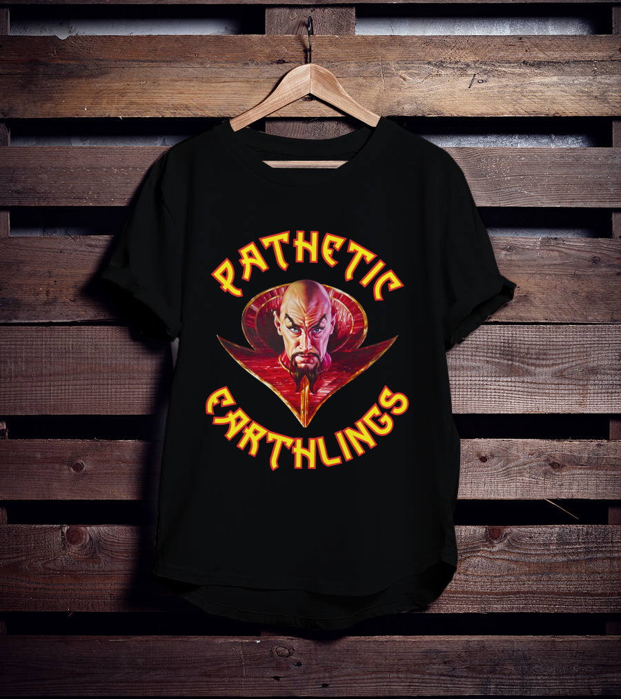 Pathetic Earthlings Flash Gordon Ming The Merciless T-Shirt