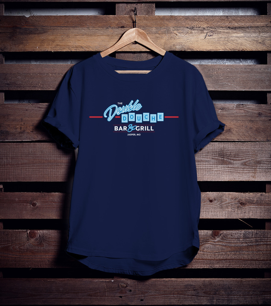 The Double Douche Bar And Grill Jasper MO T-Shirt