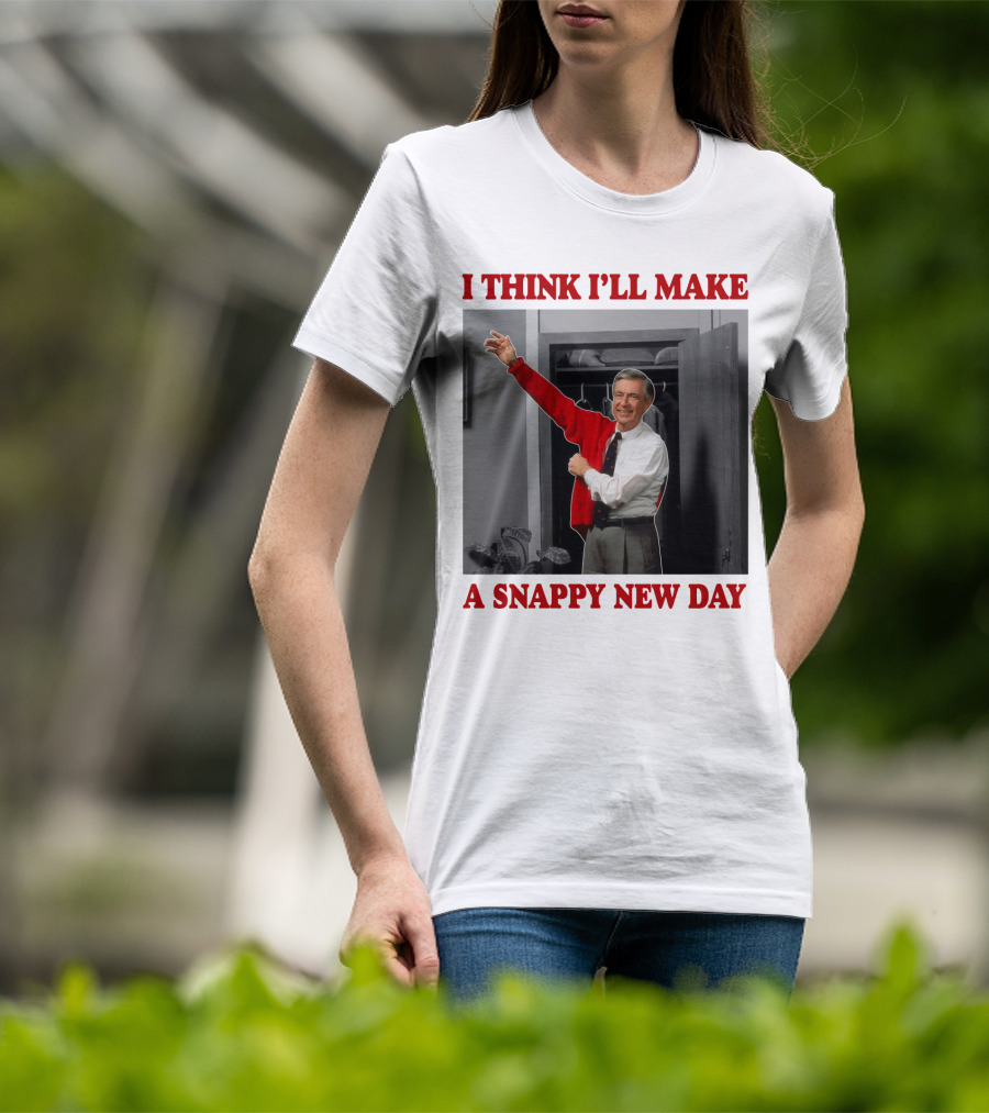 I Think I'll Make A Snappy New Day T-Shirt