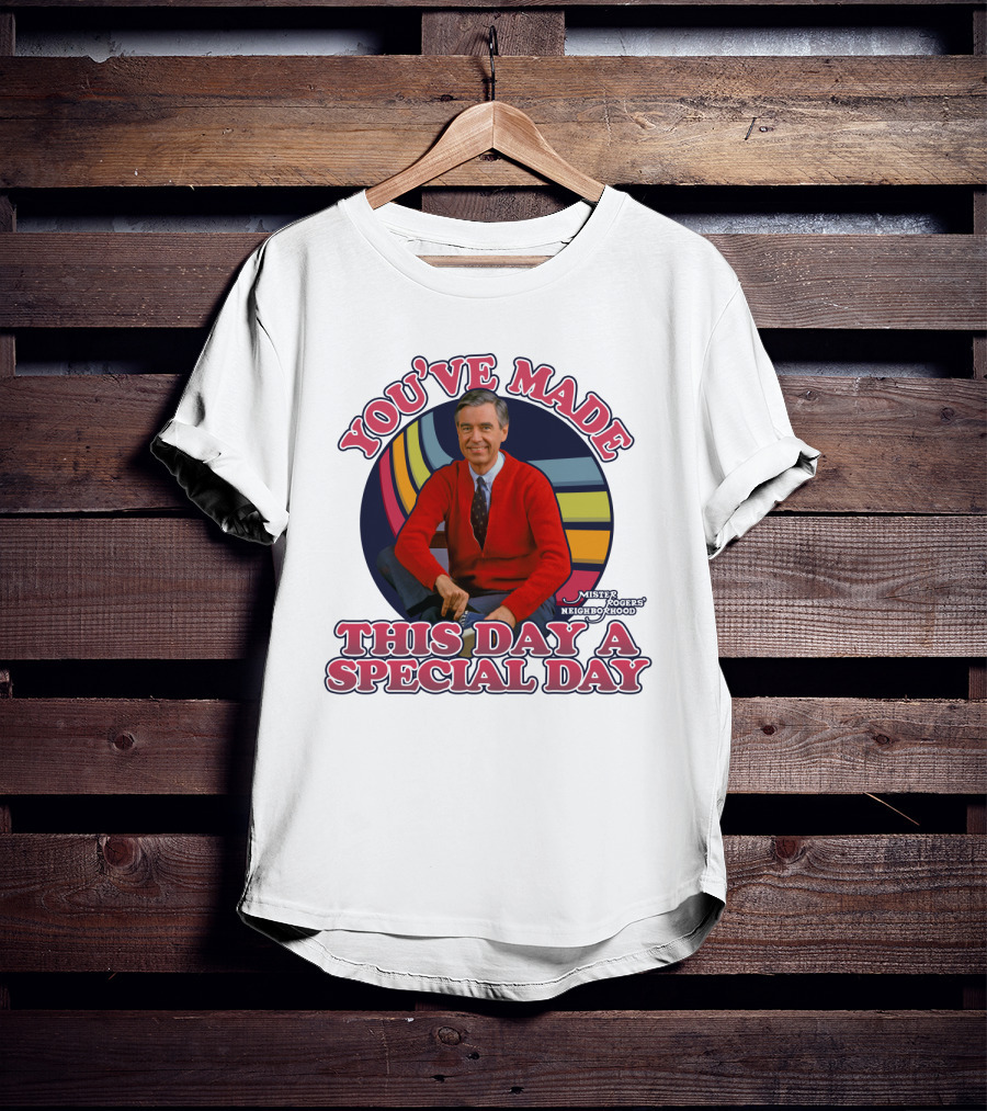 You've Made This Day A Special Day Mister Rogers' Neighborhood T-Shirt
