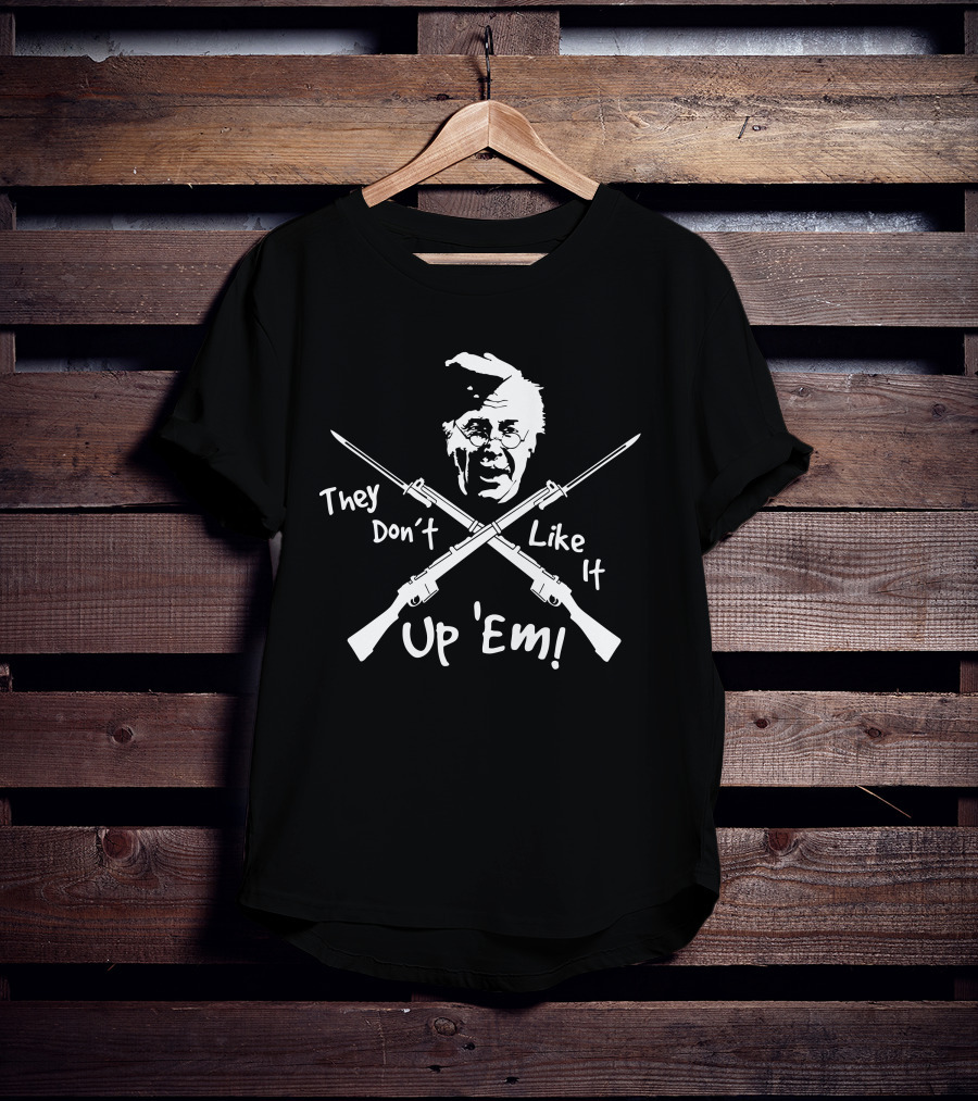 They Don't Like It Up 'Em Dad's Army Character With Crossed Rifles T-Shirt