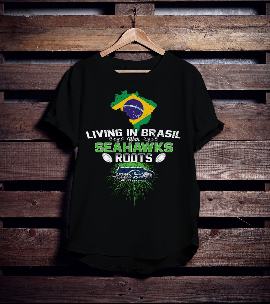 Living In Brasil With Seahawks Roots Flag And Football Iconic Representation T-Shirt