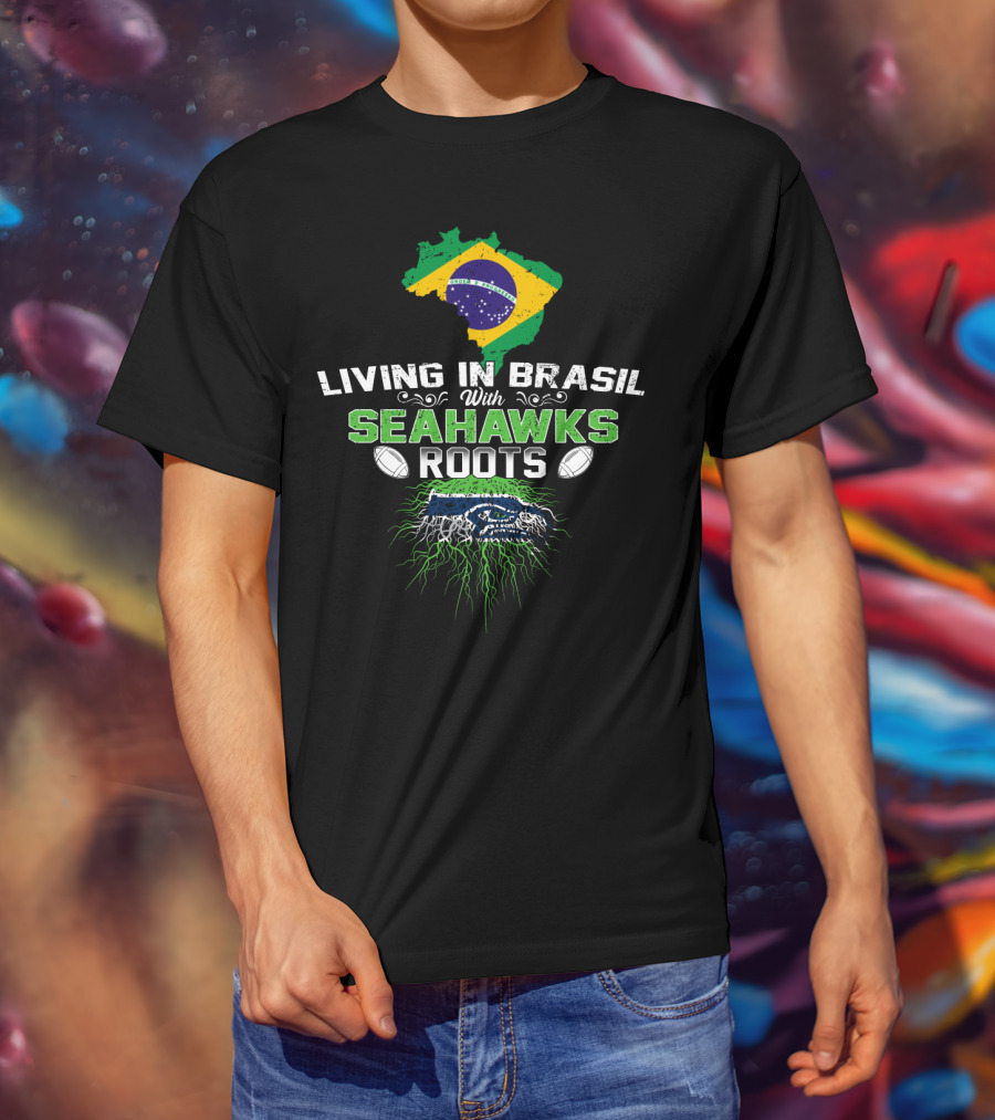 Living In Brasil With Seahawks Roots Flag And Football Iconic Representation T-Shirt