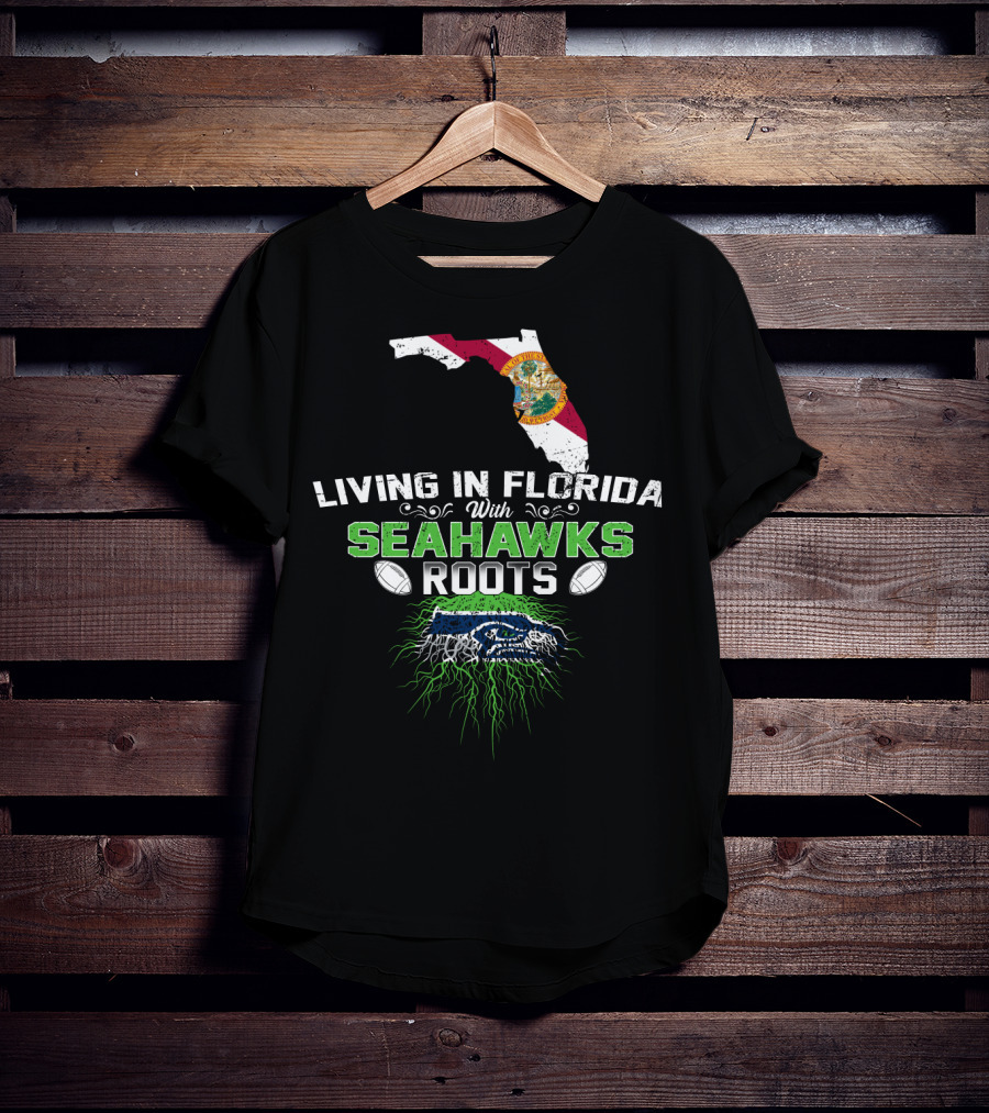 Living In Florida With SEAHAWKS Roots Florida Map Seahawks T-Shirt