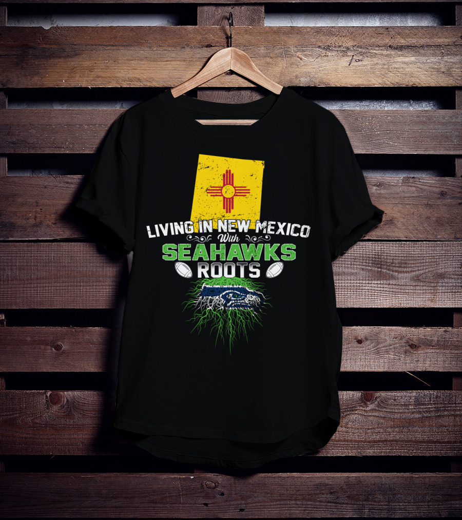 Living In New Mexico Seahawks Roots Zia Symbol Football Connection T-Shirt