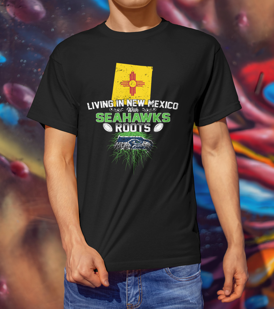 Living In New Mexico Seahawks Roots Zia Symbol Football Connection T-Shirt