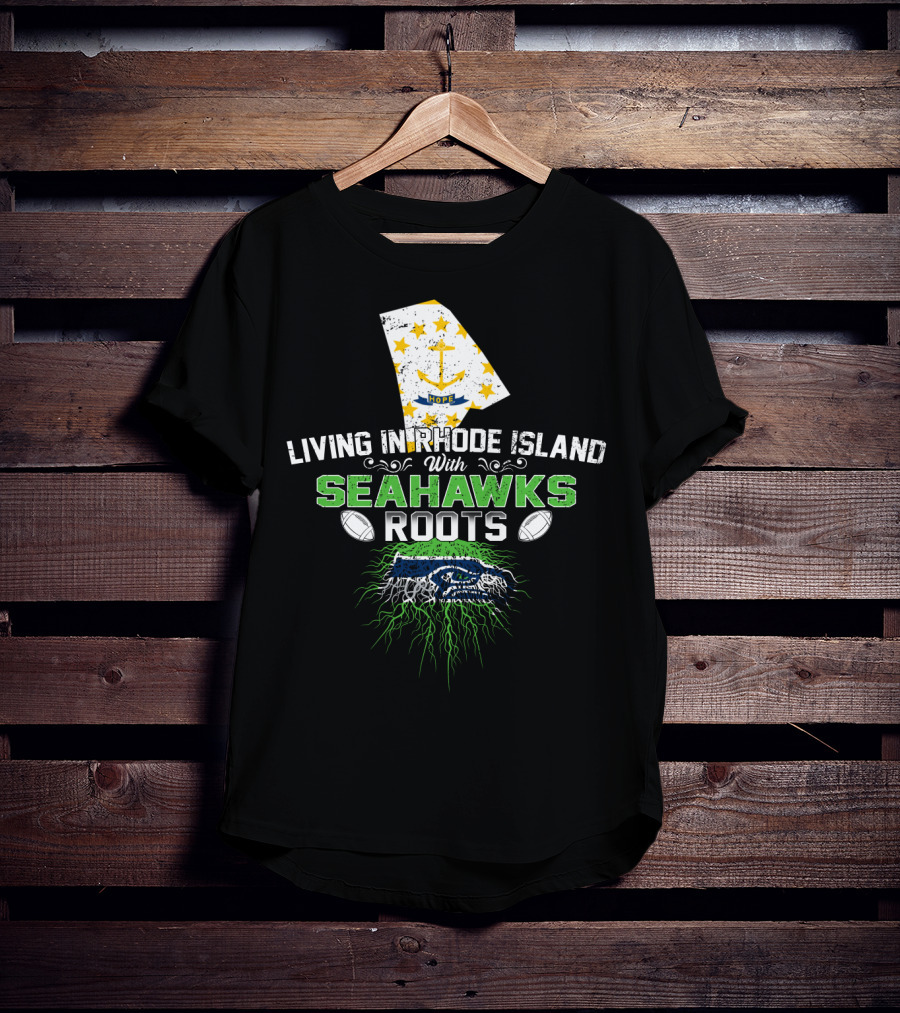 Living In Rhode Island With Seahawks Roots Featuring Rhode Island Flag And Fierce Seahawk Emblem T-Shirt