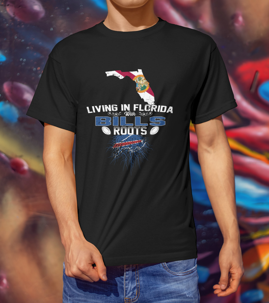 Living In Florida With Buffalo Bills Football Roots And Florida State Map T-Shirt