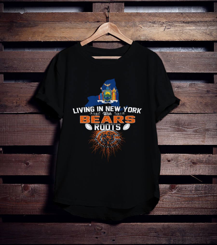 Living In New York With Chicago Bears Roots Steeped In Football Tradition T-Shirt