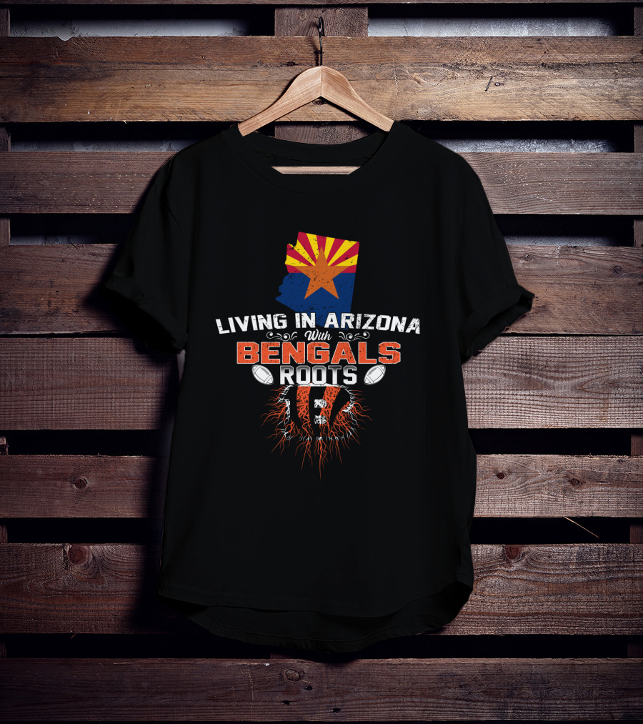 Living In Arizona With Bengals Roots Arizona Flag And Football Elements T-Shirt