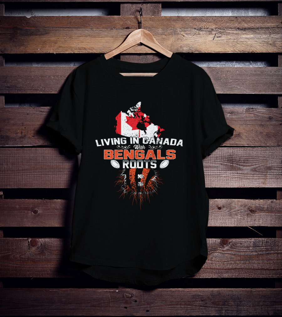 Living In Canada With Bengals Roots Map Flag Football Passion T-Shirt