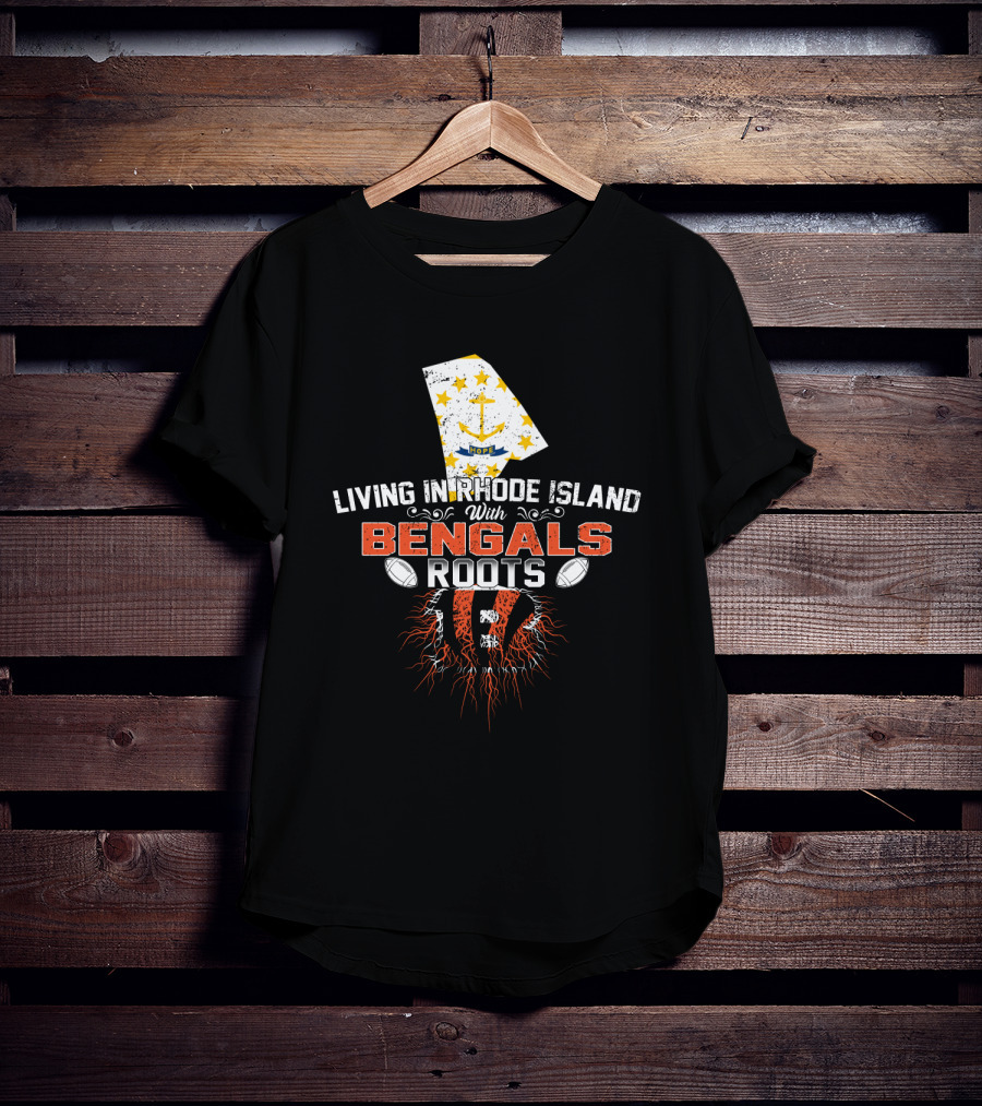 Rhode Island Life Meets Bengals NFL Roots Fusion T-Shirt