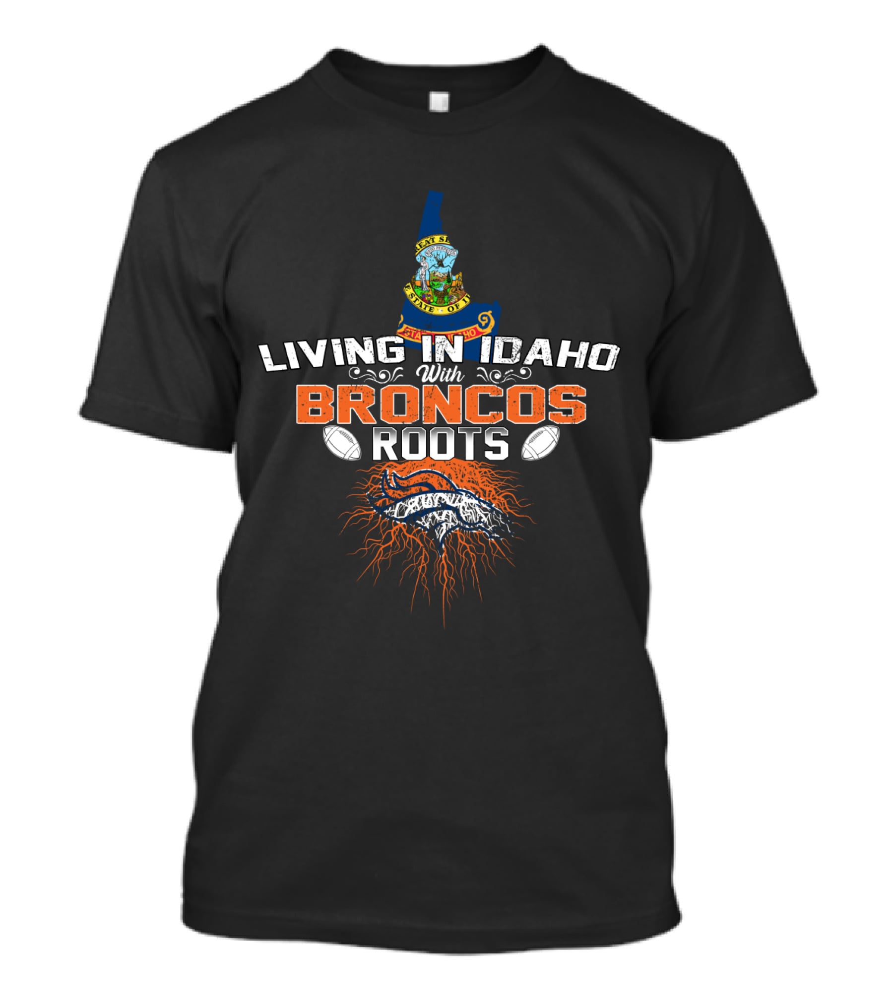 Idaho Living With Deep Broncos Loyalty And State Pride T-Shirt