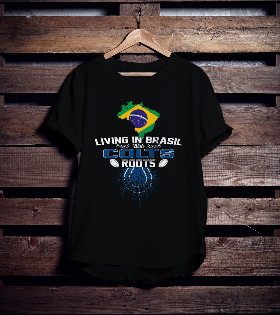 Living In Brasil With Colts Roots Flag Football Fusion T-Shirt