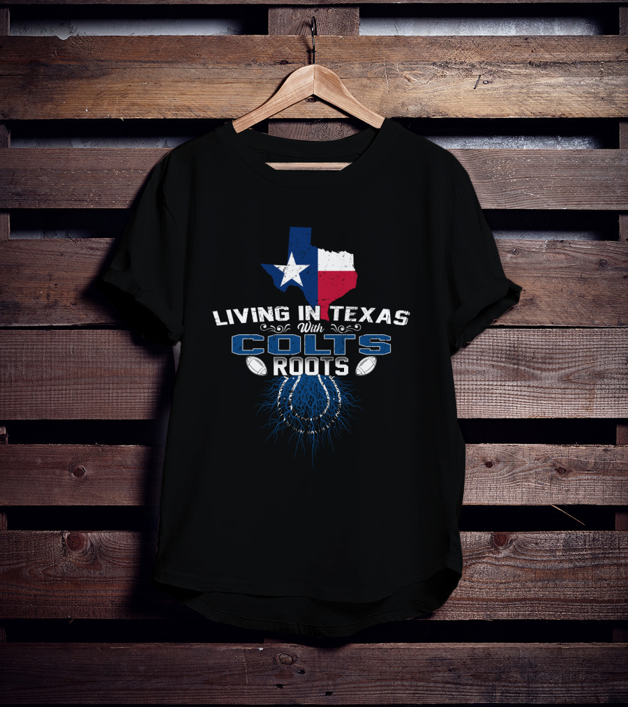 Texas State Pride With Colts Football Roots Connection T-Shirt