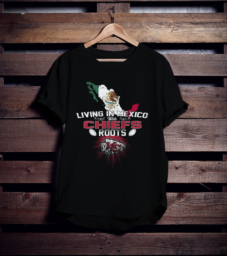 Living In Mexico With Chiefs Roots NFL Map T-Shirt