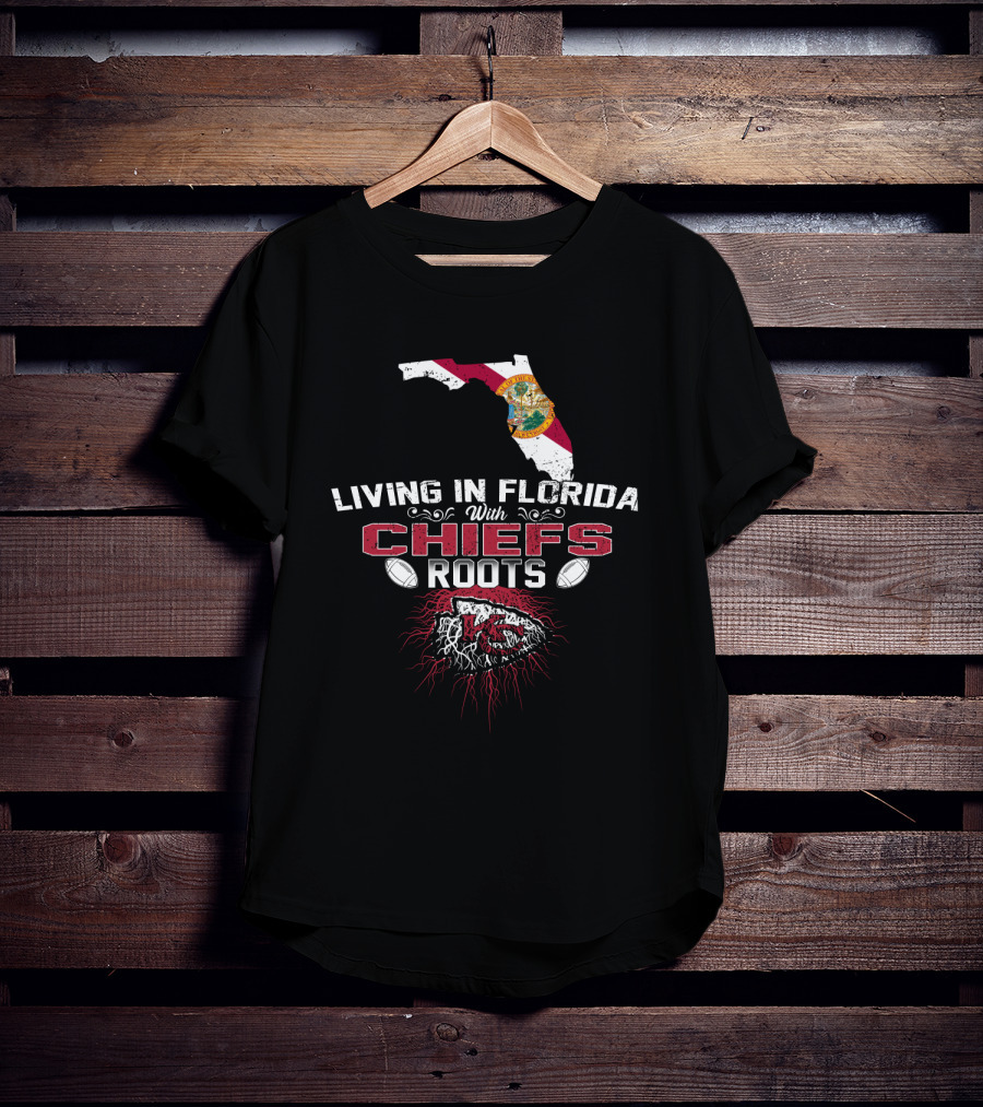 Living In Florida With Chiefs Roots Map And Football Elements T-Shirt