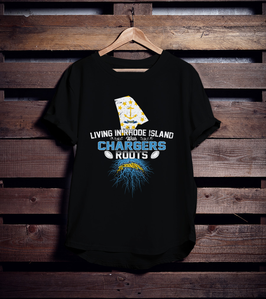 Living In Rhode Island With Chargers Roots Anchor Football T-Shirt