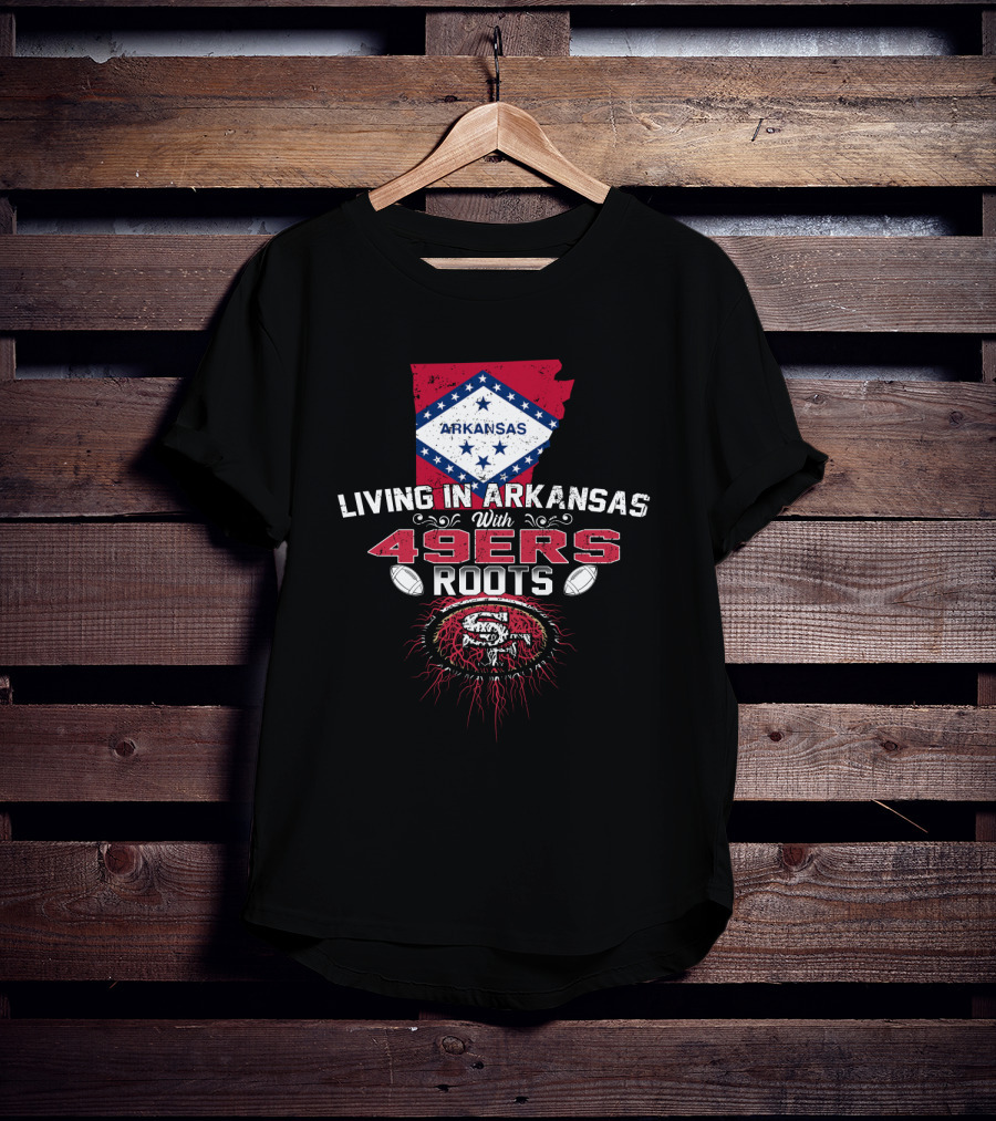 Living In Arkansas With San Francisco 49ers Roots And Arkansas Diamond Flag Background T-Shirt