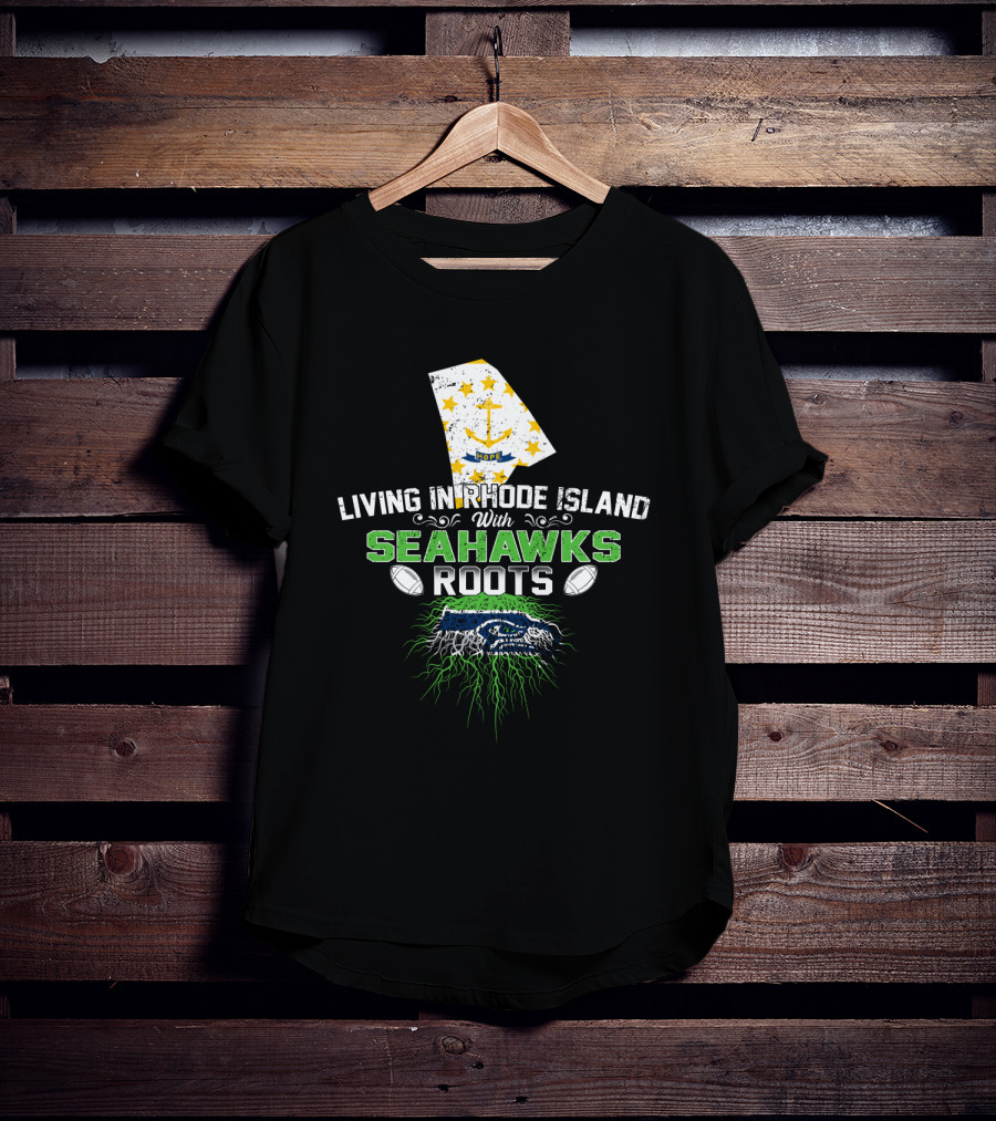 Rhode Island Life With Deep Seahawks Roots T-Shirt