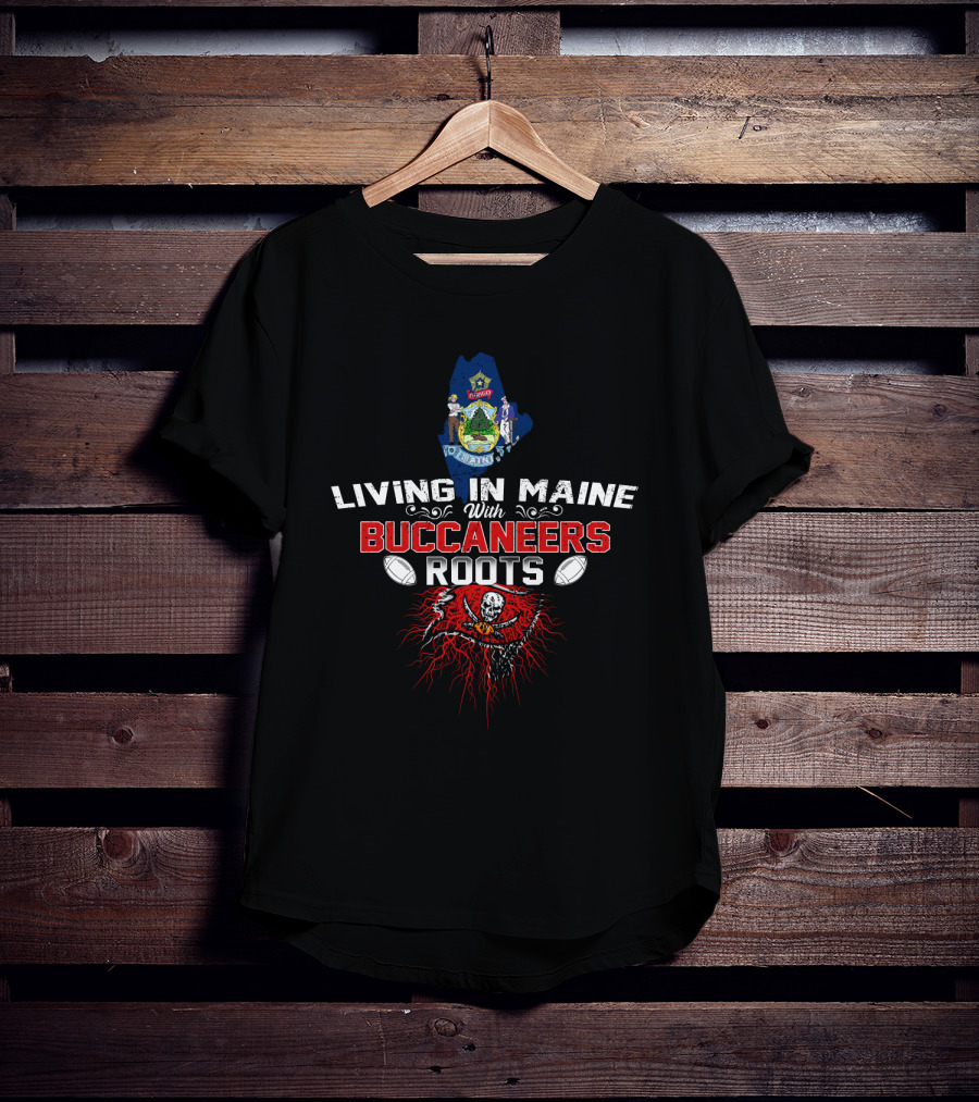 Living In Maine With Buccaneers Roots And Flag Football Symbols T-Shirt