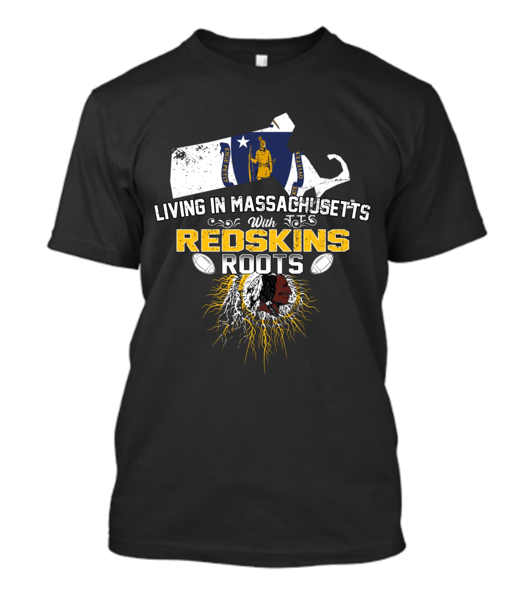 Living In Massachusetts With Redskins Roots Patriots Spirit T-Shirt