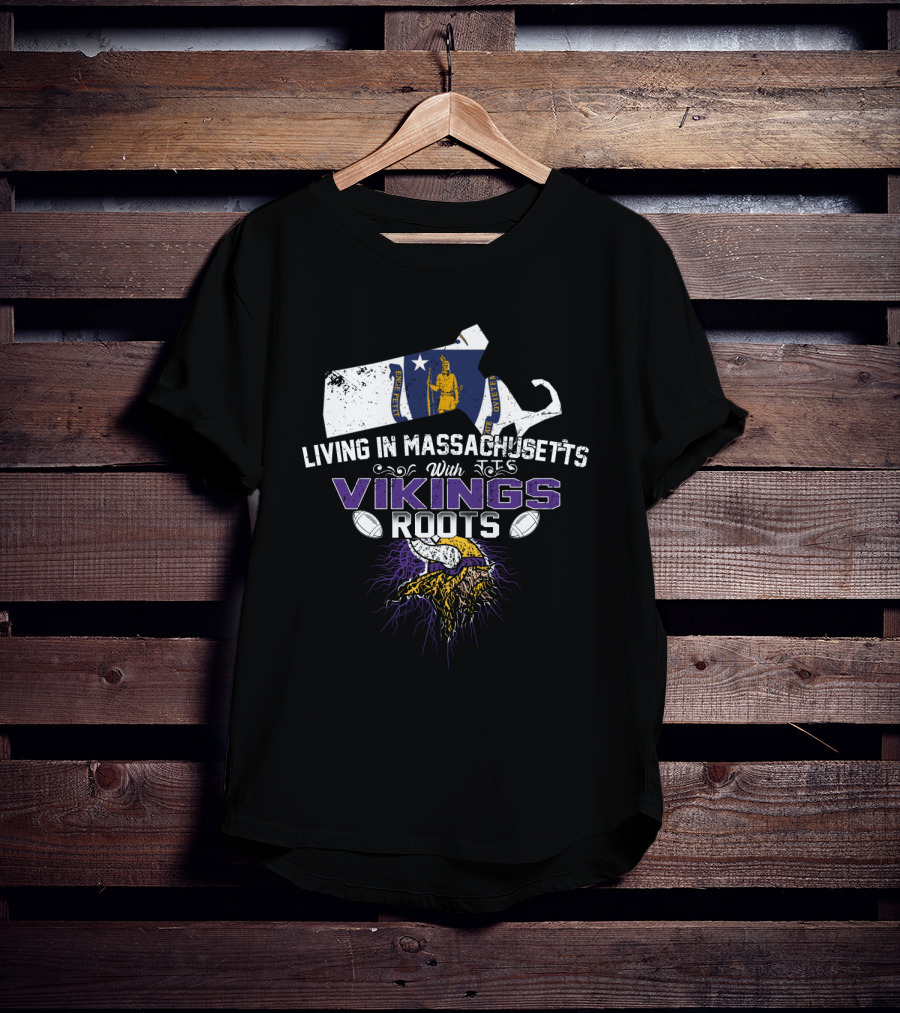 Living In Massachusetts With Vikings Roots Nordic Heritage Football Motif T-Shirt