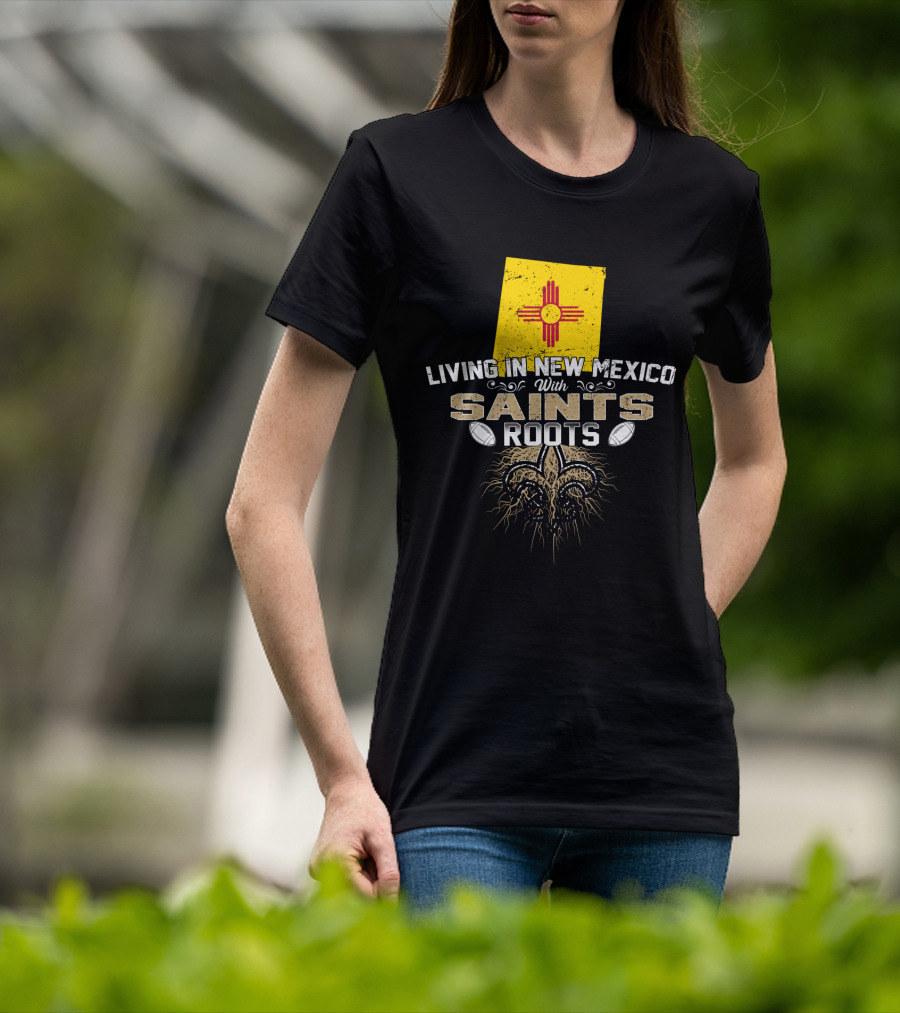 Living In New Mexico With Saints Roots Zia Symbol Fleur-De-Lis Football T-Shirt