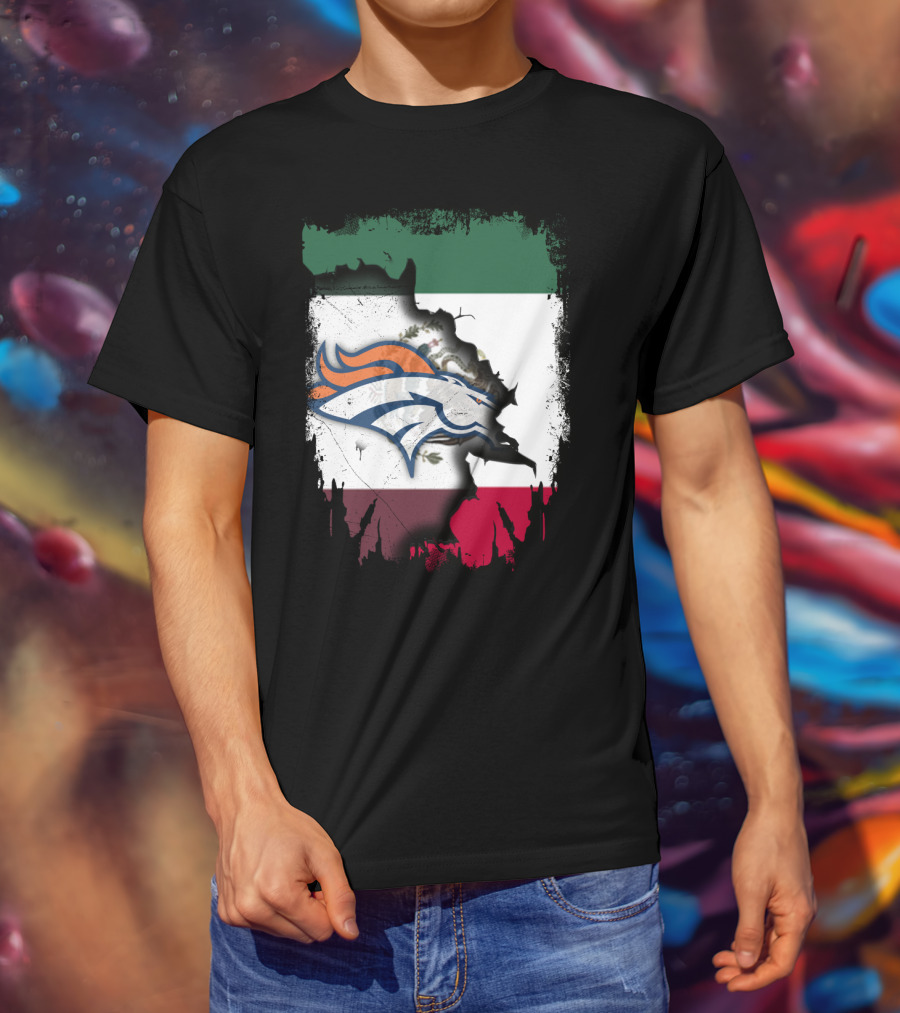 Mexico Flag With Broncos Logo Together T-Shirt