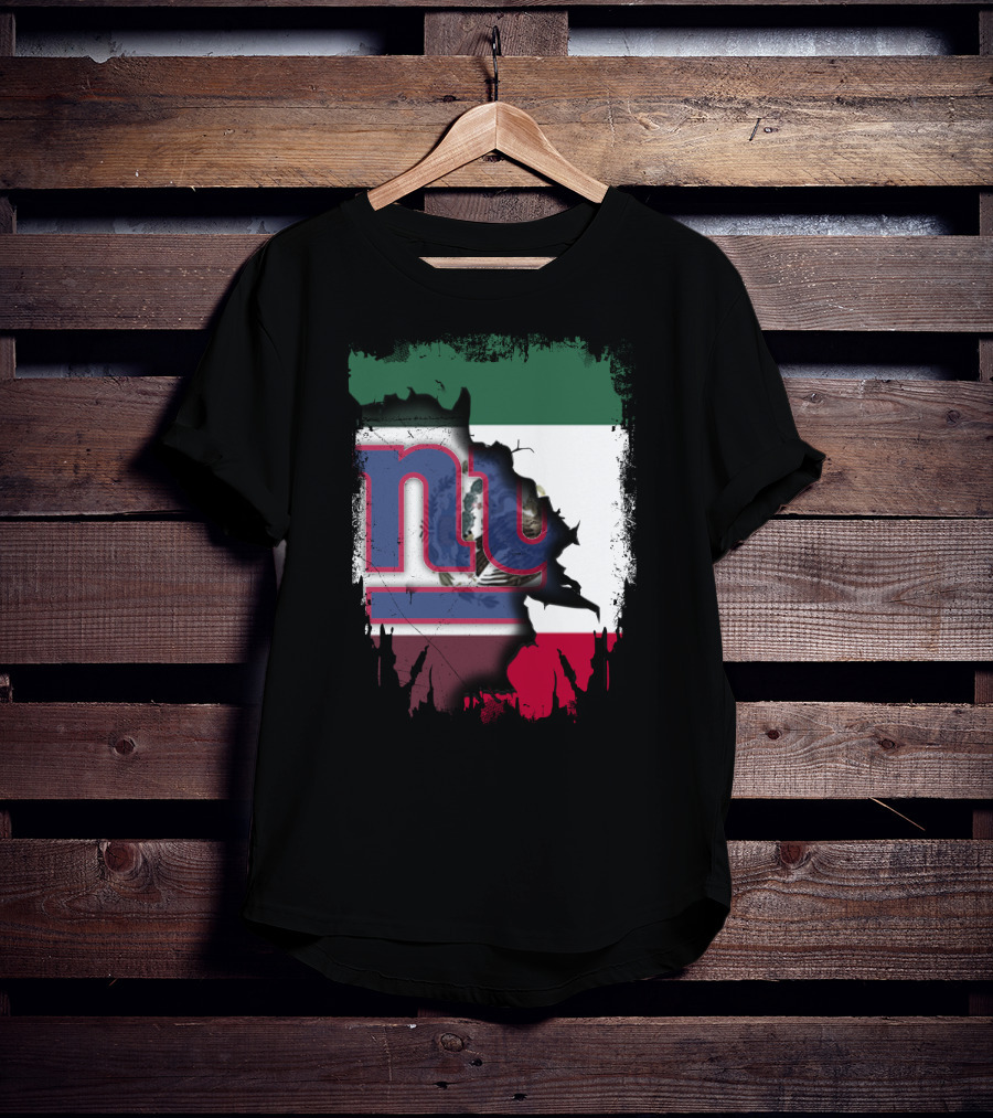 Mexico Flag And NY Giants Logo Fusion Together T-Shirt
