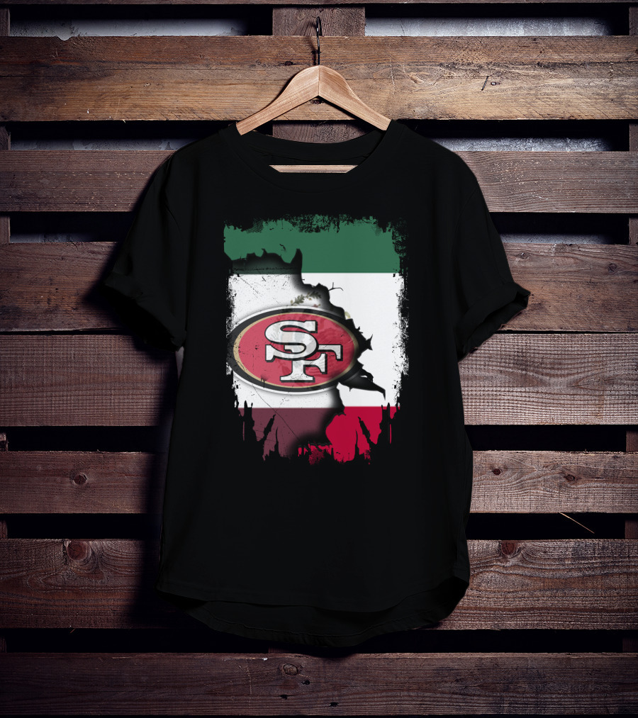 Together Mexico With 49ers SF Logo Mexican Flag Background T-Shirt