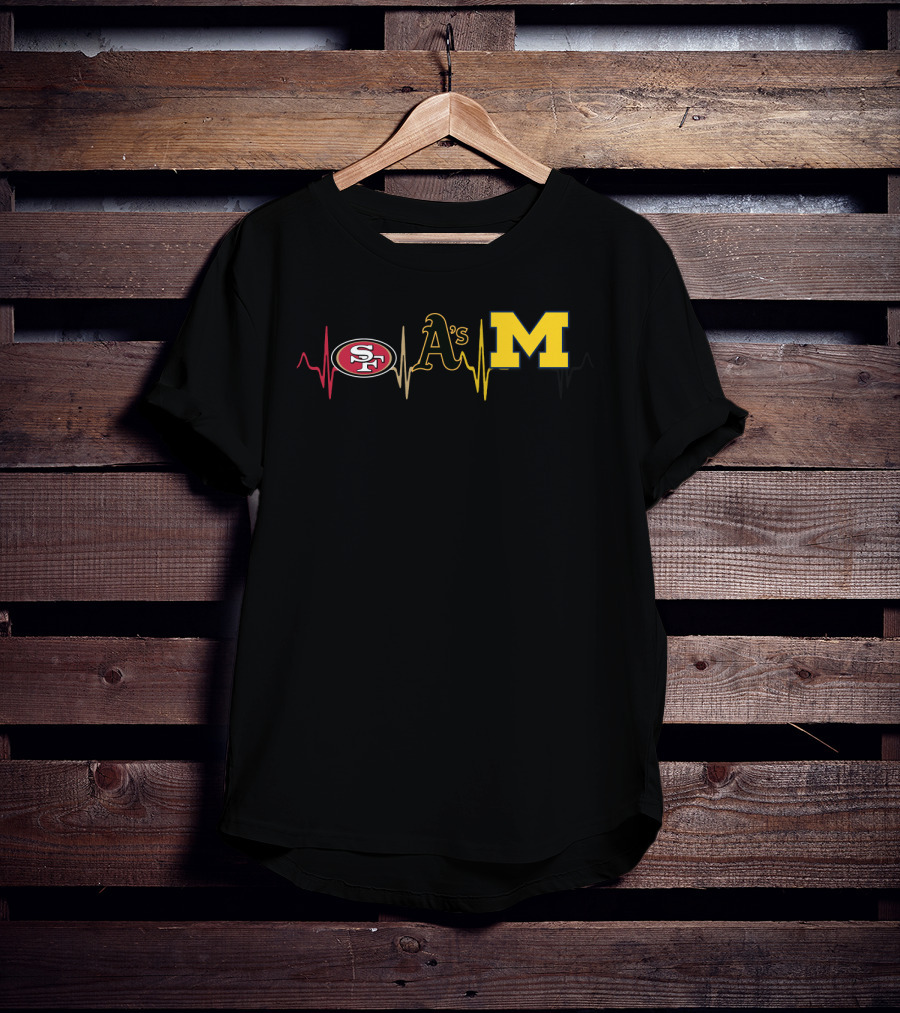 San Francisco 49ers Oakland Athletics Michigan Wolverines Heartbeat T-Shirt