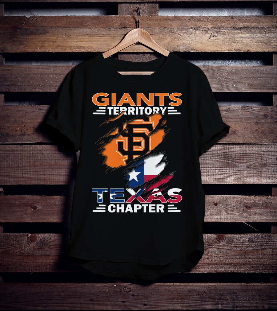 Giants Territory Sf Logo With Texas Flag Texas Chapter T-Shirt