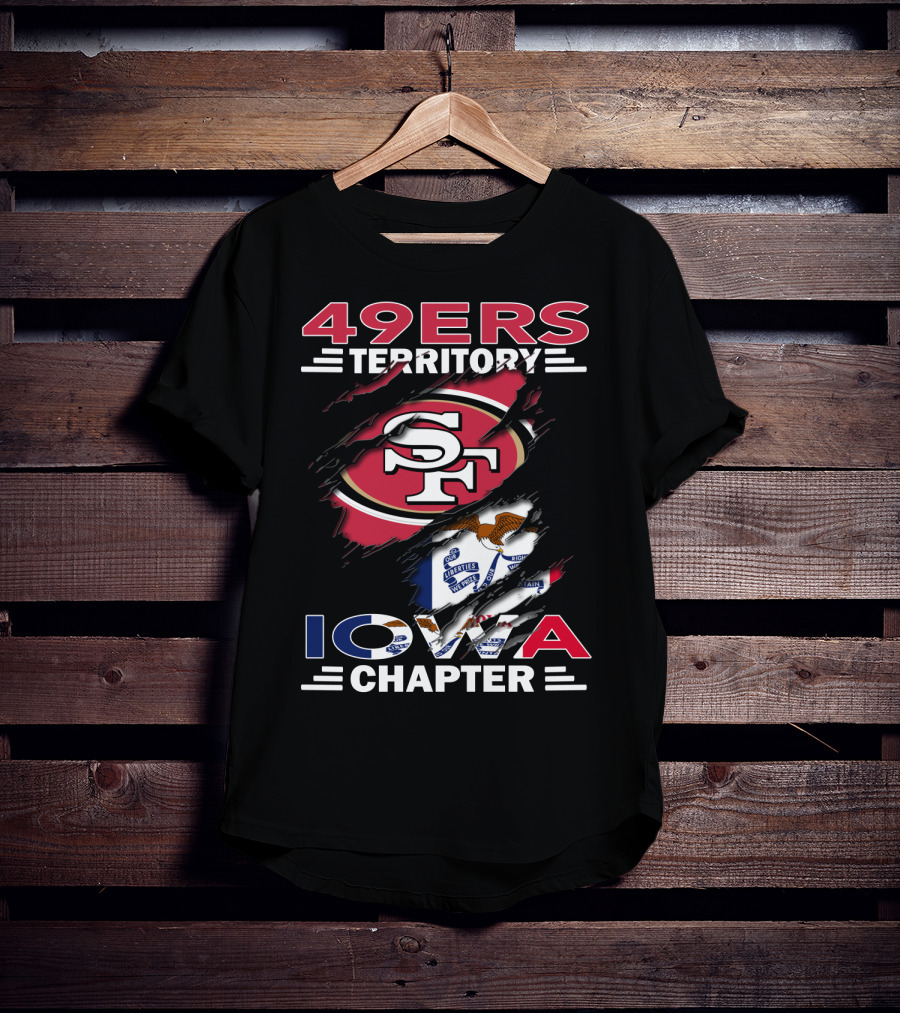 49ers Territory Iowa Chapter SF Logo And State Flag T-Shirt