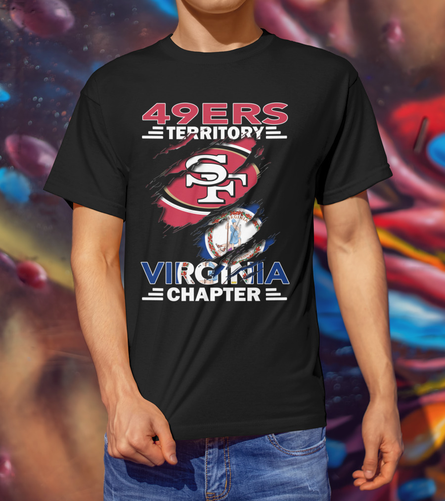 49ers Territory Virginia Chapter SF Logo And Virginia Flag Integration T-Shirt