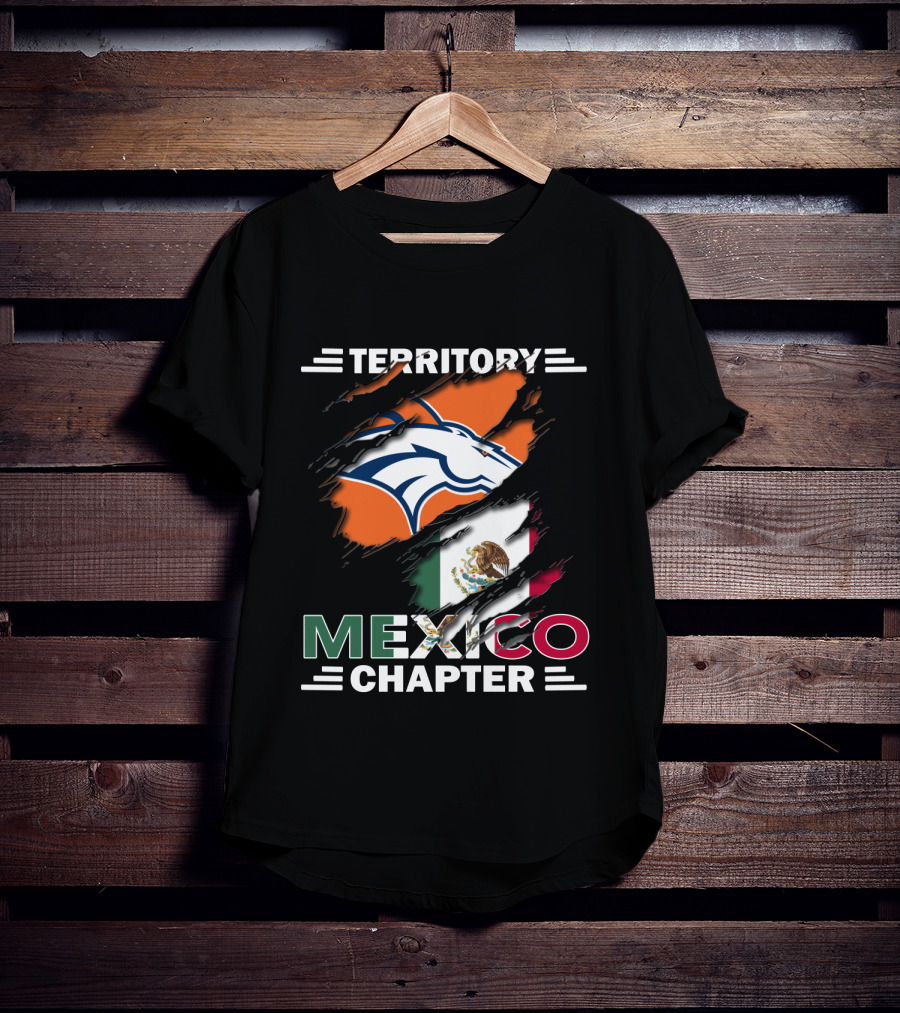 Broncos Territory Mexico Chapter Flag T-Shirt