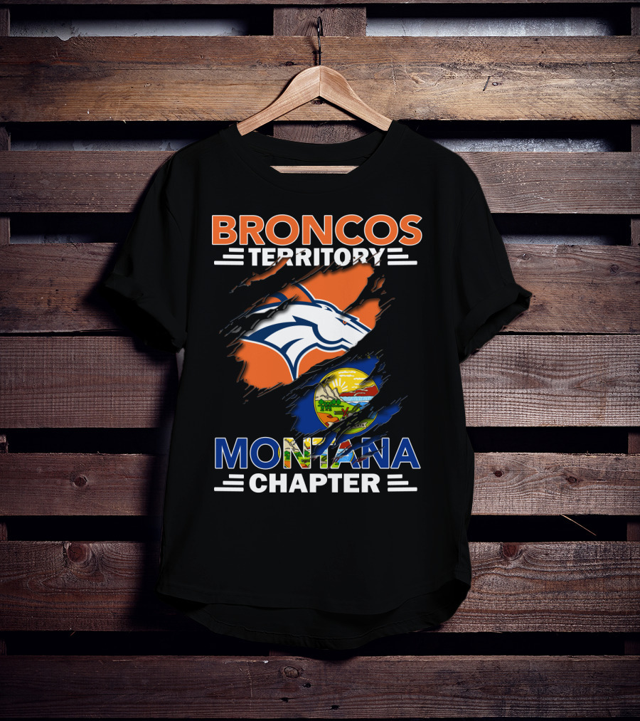 Broncos Territory Montana Chapter Denver Broncos Logo And Montana State Flag T-Shirt