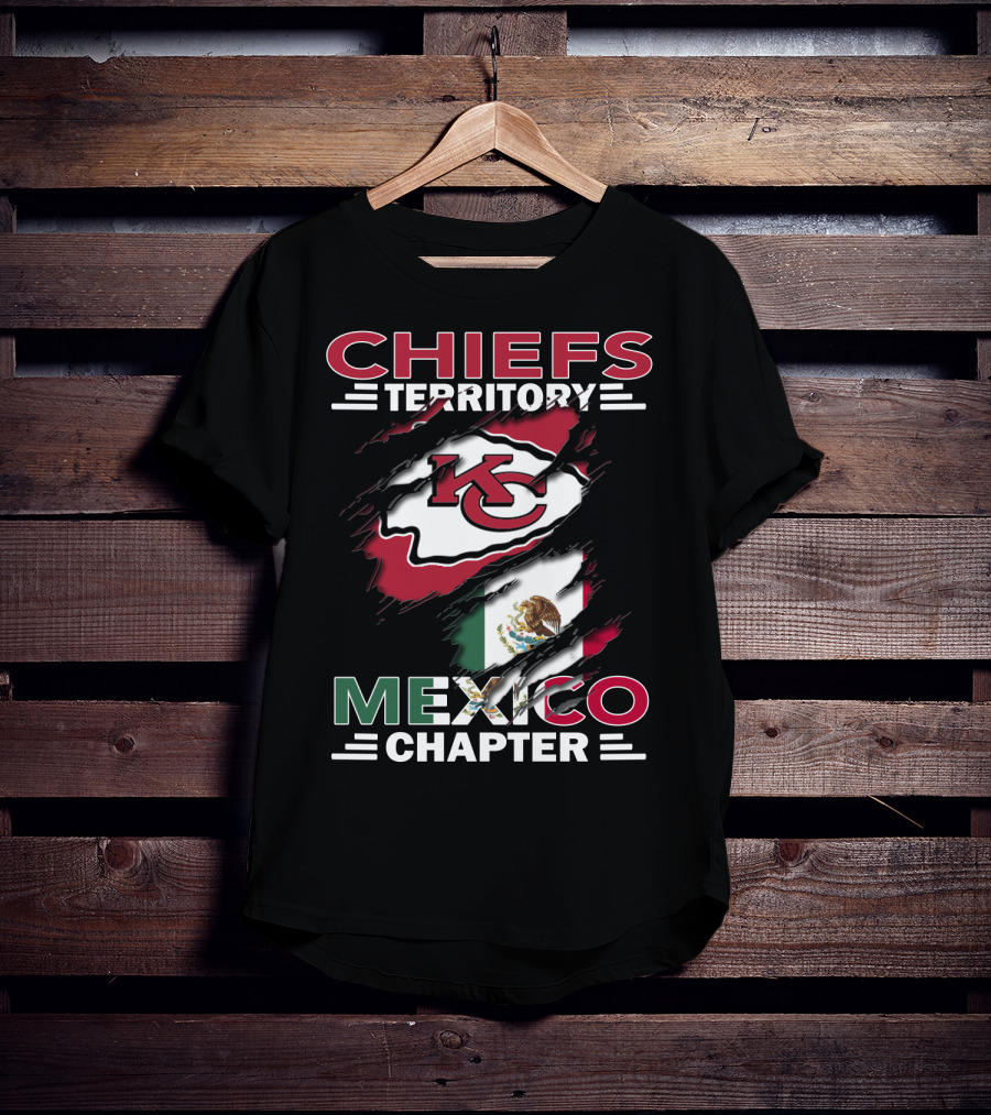 Chiefs Territory Mexico Chapter KC Logo And Mexican Flag Integration T-Shirt