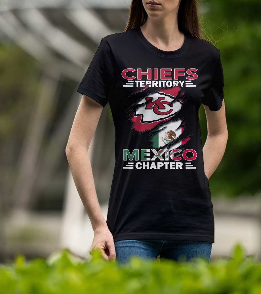 Chiefs Territory Mexico Chapter KC Logo And Mexican Flag Integration T-Shirt