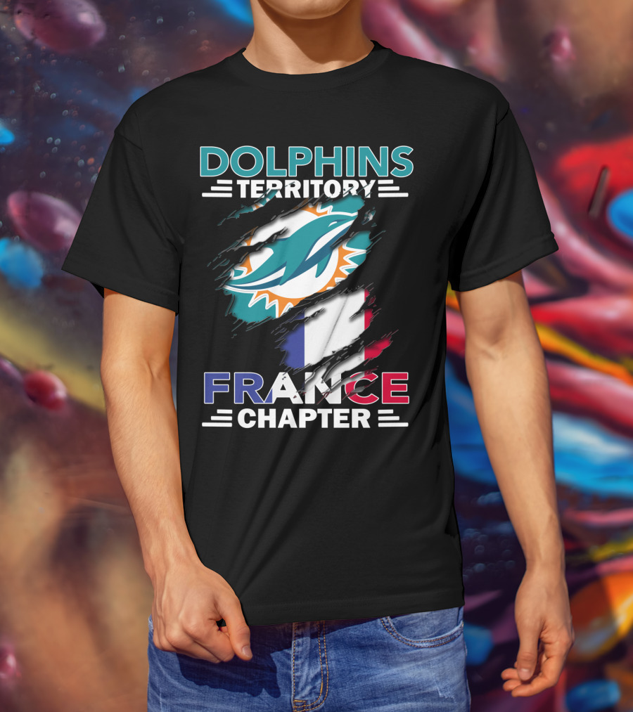 Dolphins Territory France Chapter Miami Logo And French Flag T-Shirt