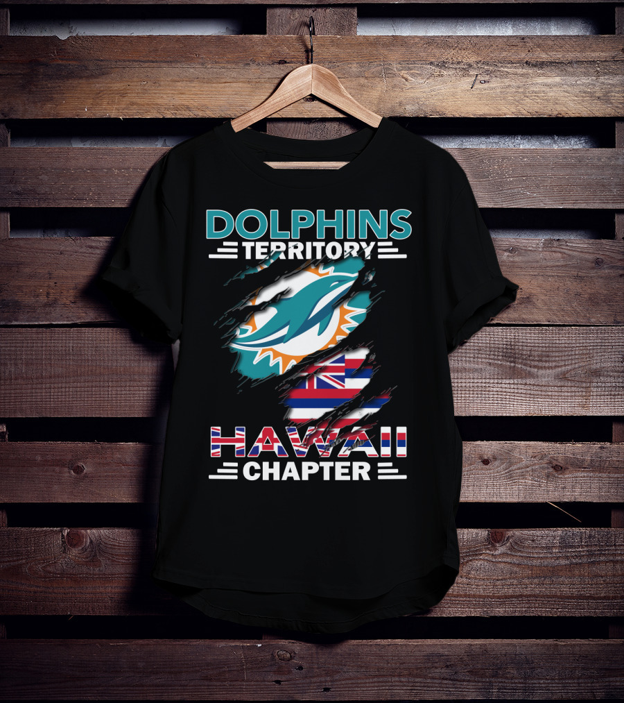 Dolphins Territory Hawaii Chapter Miami Dolphins Hawaii Flag Fan Gear T-Shirt