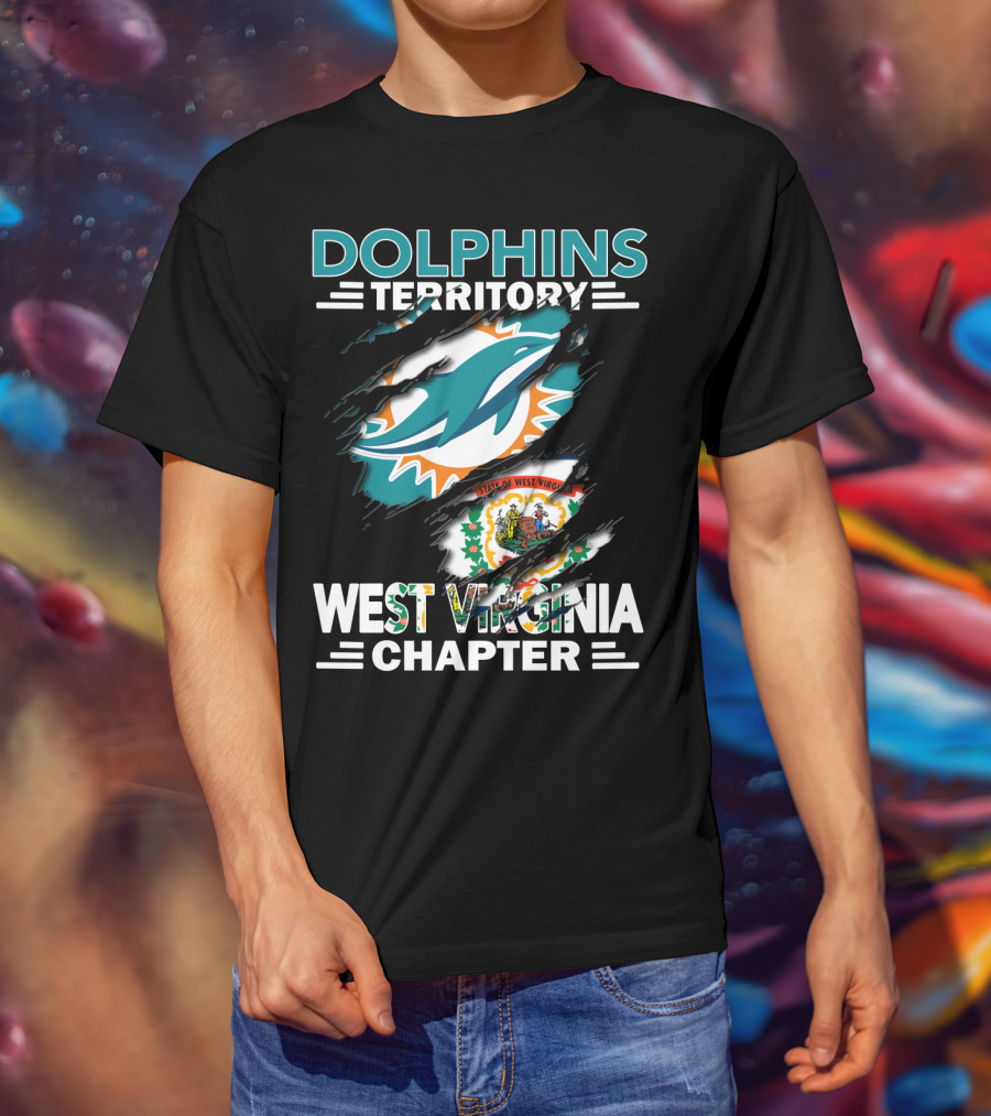 Dolphins Territory Miami Dolphins West Virginia Chapter State Of West Virginia T-Shirt