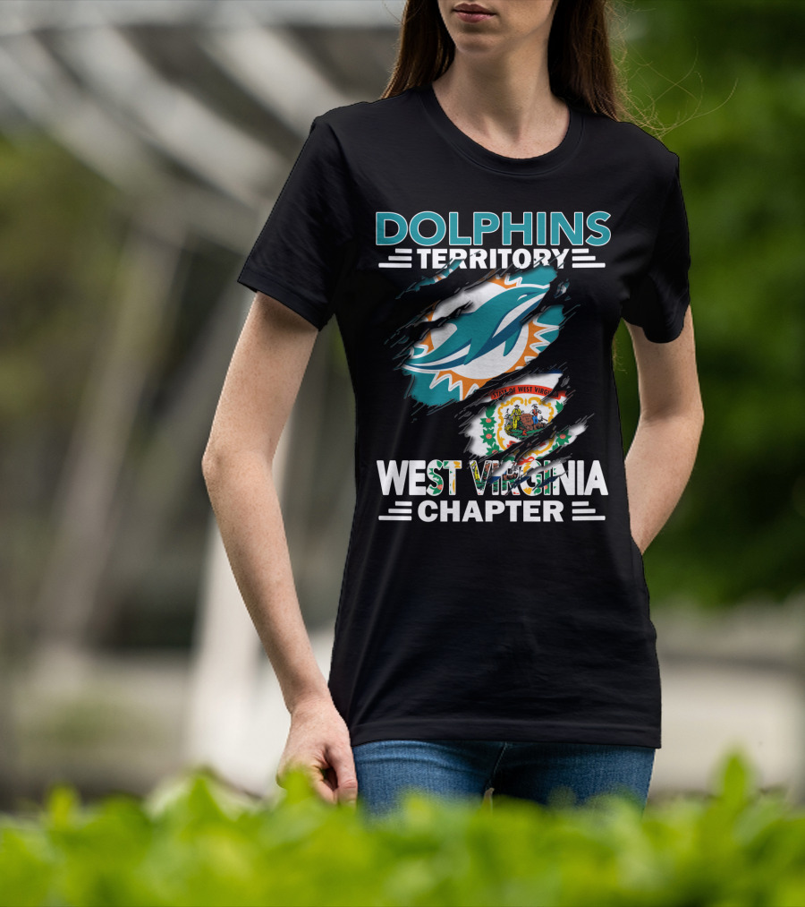 Dolphins Territory Miami Dolphins West Virginia Chapter State Of West Virginia T-Shirt
