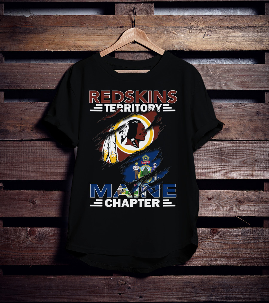 Redskins Territory Maine Chapter Washington Football Team Logo Over Maine Flag T-Shirt