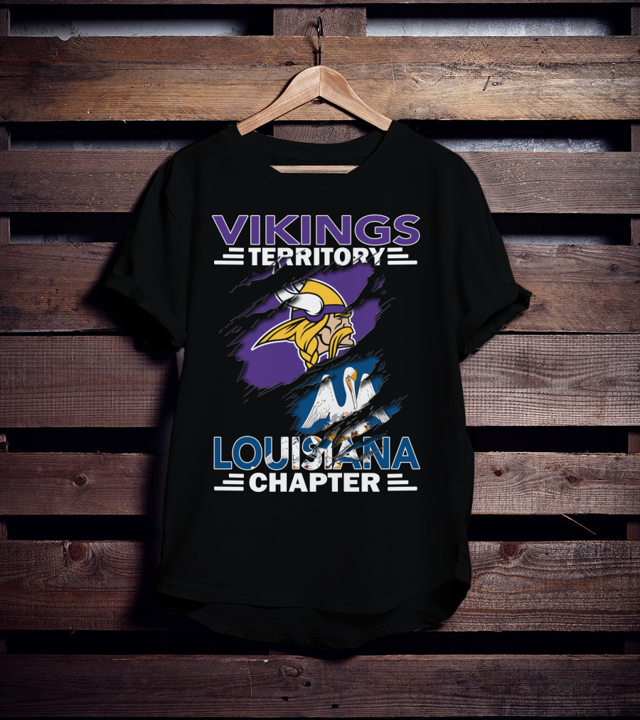 Vikings Territory Louisiana Chapter Football Loyalty T-Shirt
