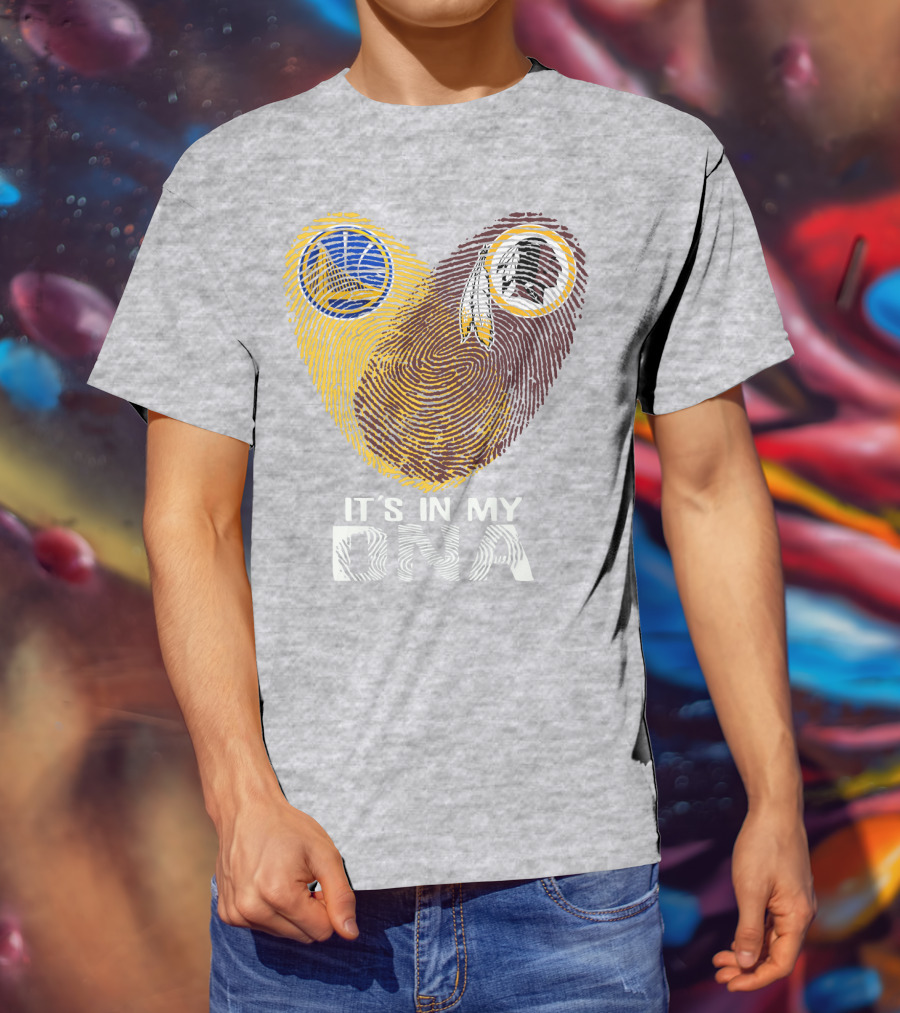 Golden State Warriors Washington Redskins It's In My Dna T-Shirt
