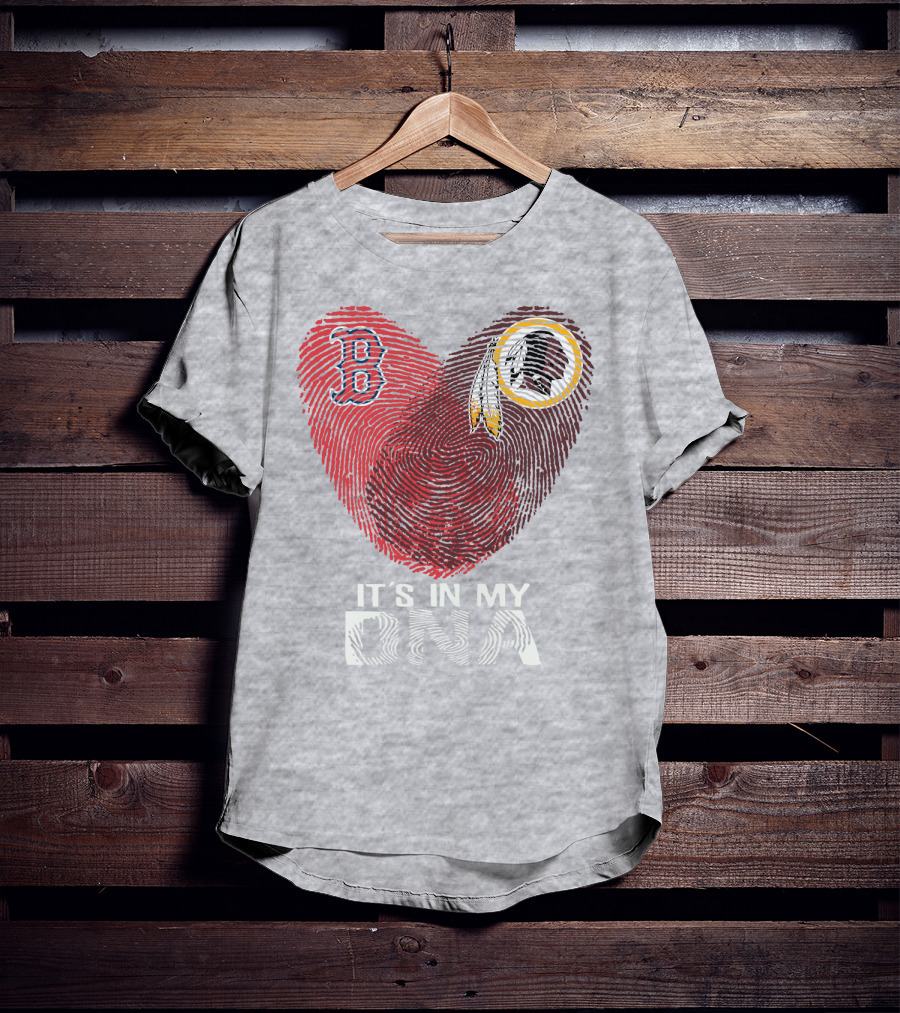 Boston Red Sox Washington Redskins It's In My Dna T-Shirt