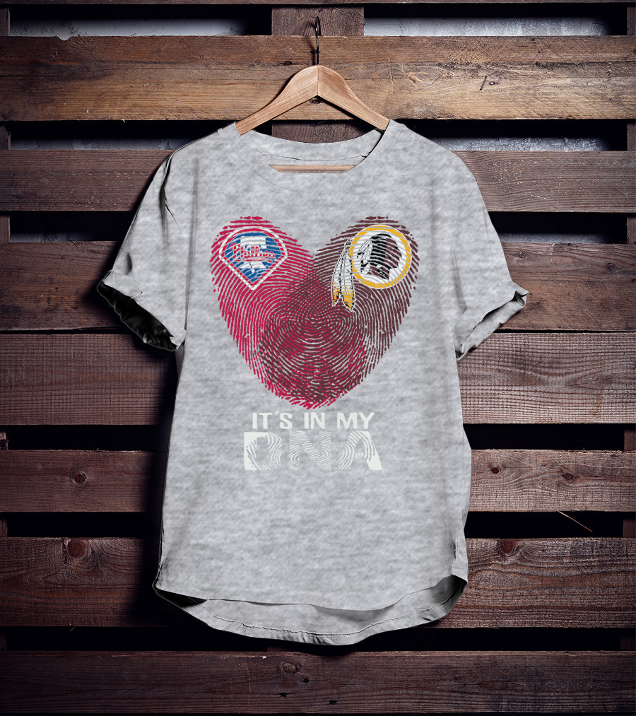 Philadelphia Phillies Washington Redskins It's In My Dna T-Shirt